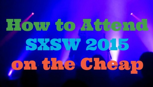 Attend-SXSW-Cheap
